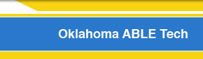 Oklahoma ABLE Tech - Oklahoma ABLE Tech